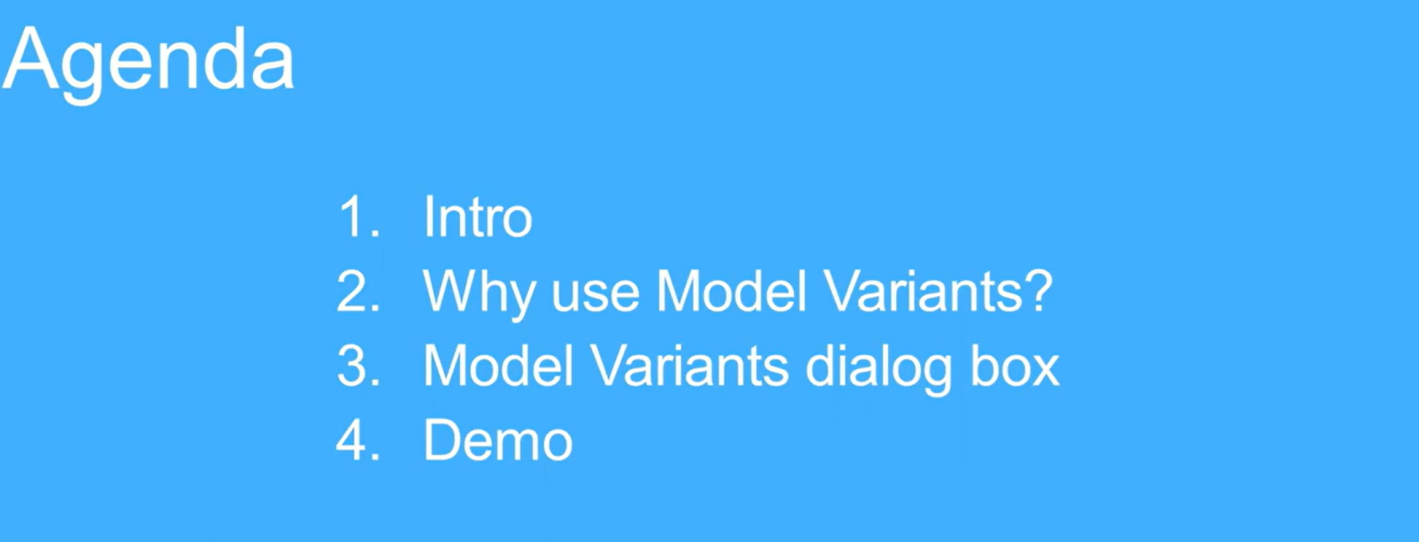 Model Variants Tutorial Agenda